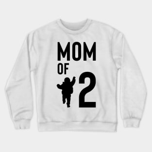 mom of 2 Crewneck Sweatshirt